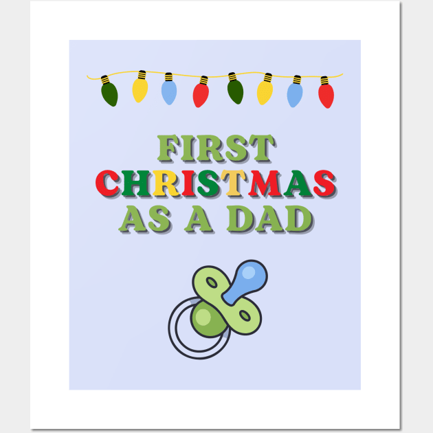 First Christmas as a Dad! Wall Art by Dessein